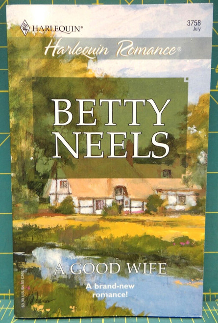 A Good Wife The Best of Betty Neels Harlequin Contemporary Romance Paperback
