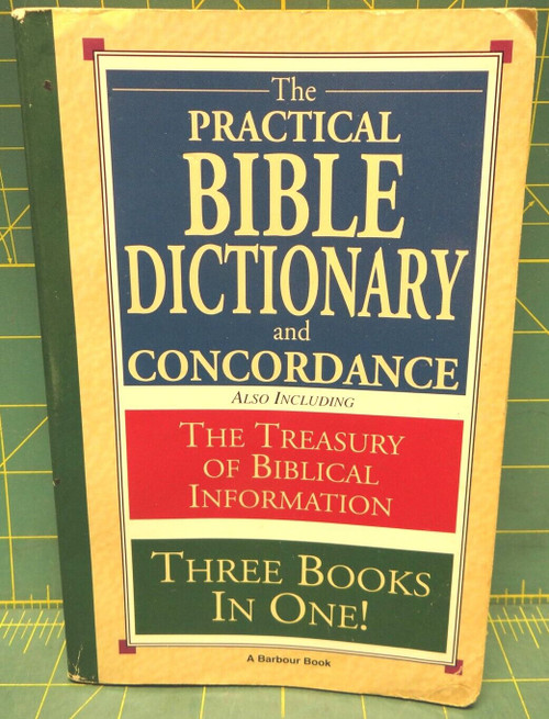 The Practical Bible Dictionary and Concordance 1985 Barbour Publishing