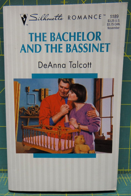 The Bachelor And The Bassinet By DeAnna Talcott, Silhouette Romance #1189, 1996