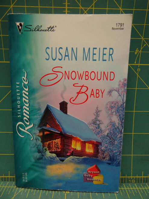 Snowbound Baby Susan Meier Bryant Baby Bonanza #3 Silhouette Romance Paperback
