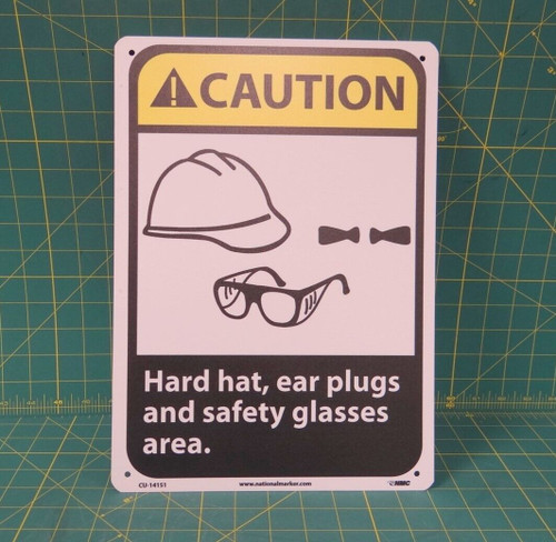 14" X 10" Plastic Safety Sign - "HARD HAT, EAR PLUGS, AND SAFETY GLASSES AREA"