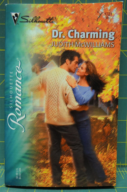 Dr. Charming By Judith McWilliams, Silhouette Romance #1721, 2004 Paperback