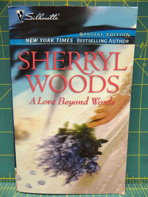 A Love Beyond Words 2004 Sherryl Woods Silhouette Bestselling Author Collection