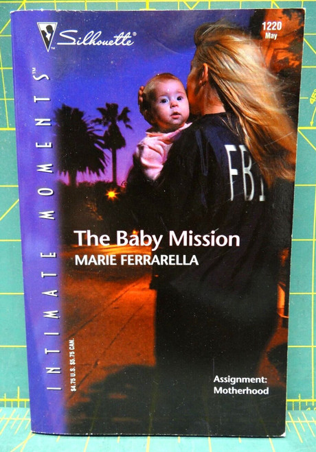 The Baby Mission Marie Ferrarella The Mom Squad #1 Silhouette Intimate Moments