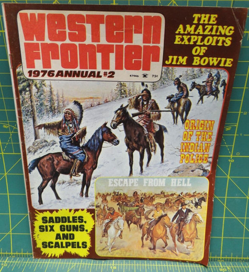 Western Frontier 1976 Annual #2 Amazing Exploits of Jim Bowie Escape from Hell