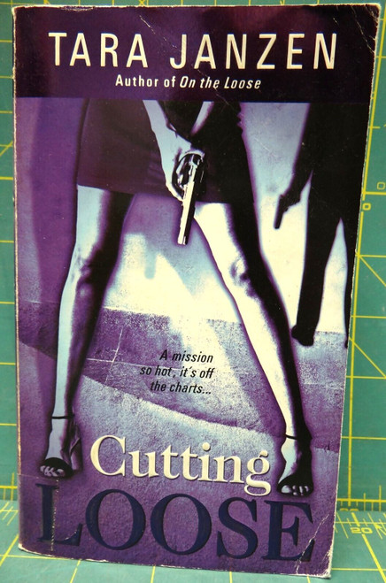 Cutting Loose Tara Janzen Steele Street Book 8 Paperback Romantic Suspense