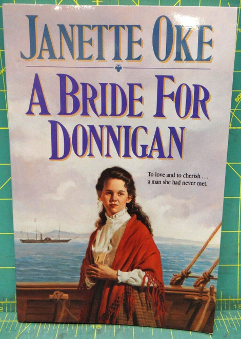 A Bride for Donnigan Janette Oke Women of the West #7 Historical Romance