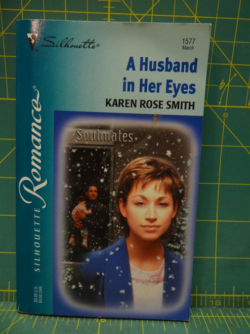 A Husband in Her Eyes Karen Rose Smith Soulmates Silhouette Romance Paperback