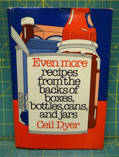 Even More Recipes from the Backs of Boxes, Bottles, Cans and Jars 1982 Hardcover