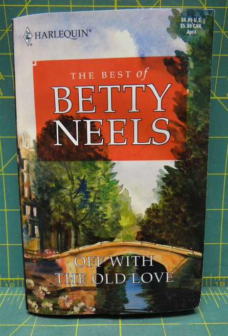 Off With The Old Love, Best Of Betty Neels, 1987, Harlequin Romance Novel