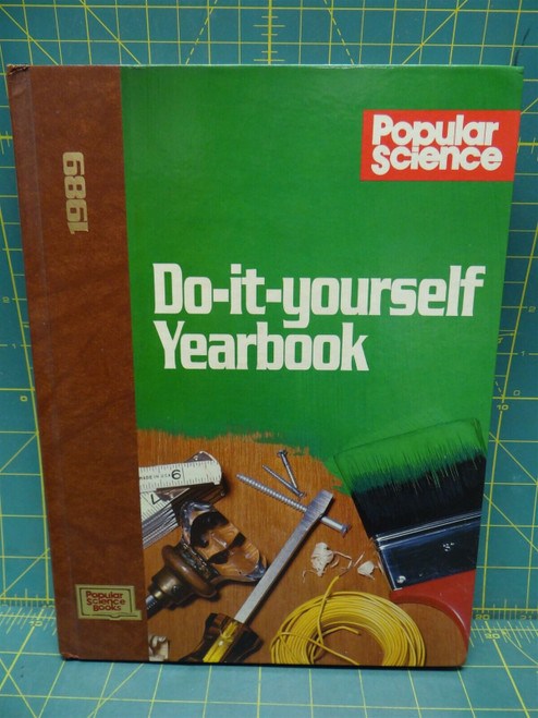 Popular Science Do-It-Yourself Yearbook 1989 DIY Hardcover Encyclopedia Annual