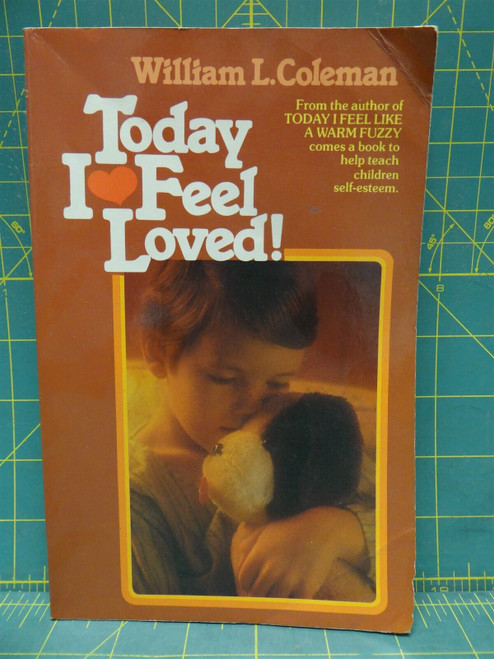 Today I Feel Loved! William L. Coleman 1984 Paperback Devotional for Children