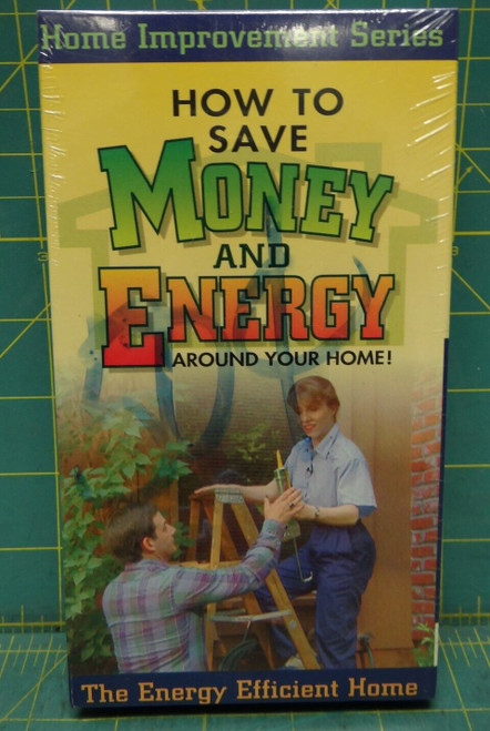 How To Save Money and Energy Around Your Home Improvement Series VHS