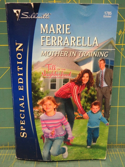 Mother In Training Marie Ferrarella 2006 Paperback Silhouette # 1785