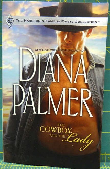 The Cowboy and the Lady Diana Palmer Harlequin Famous First Contemporary Romance