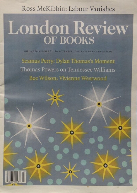 London Review of Books, Volume 36 Number 22, November 2014