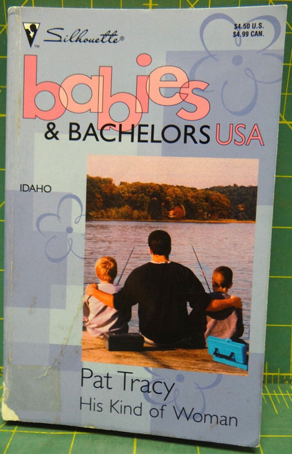 His Kind of Woman Pat Tracy Idaho Babies & Bachelors Silhouette Romance Novel
