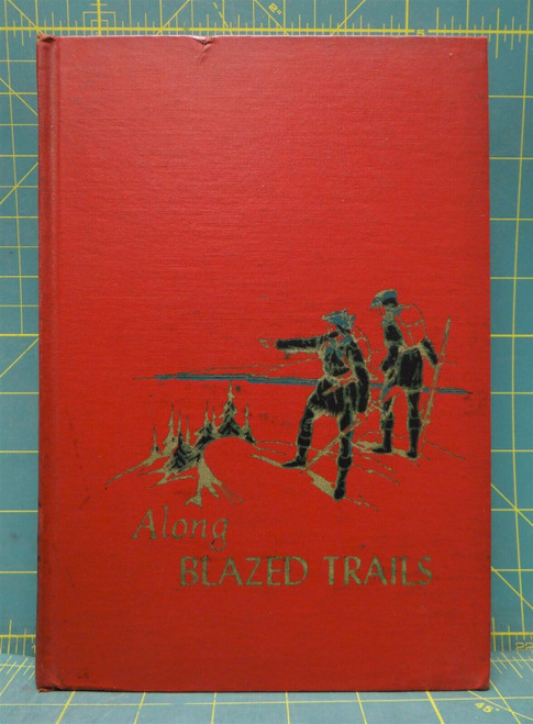 Vol 11 "Along Blazed Trails" The Childrens Hour, Spencer Press, Marjorie Barrows