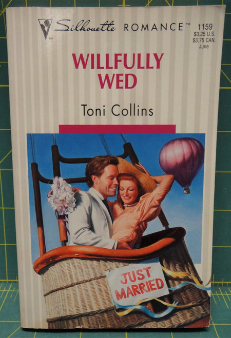 Willfully Wed By Toni Collins, Silhouette Romance #1159, 1996 Paperback