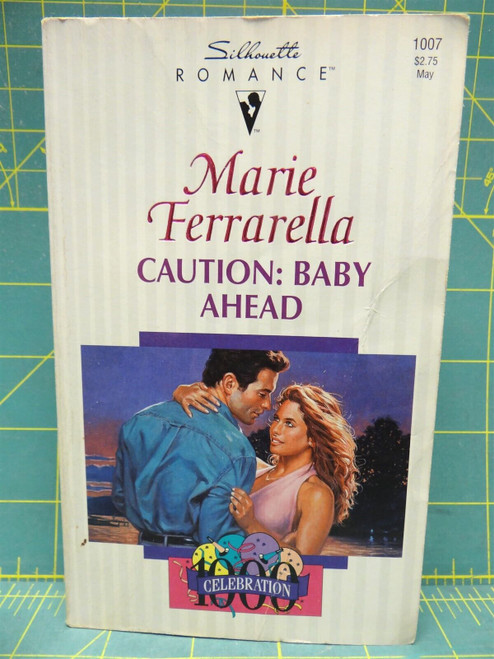 Caution: Baby Ahead Marie Ferrarella 1994 Silhouette Romance 1000 Celebration