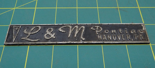 Classic Vintage L & M Pontiac Hanover, PA Car Dealership Emblem 6" X 1"