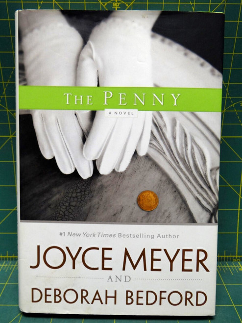 The Penny: A Novel Joyce Meyer, Deborah Bedford Hardcover Christian Literature