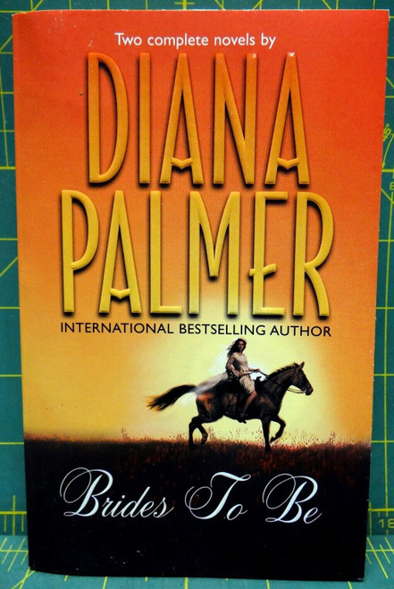Brides to Be 2 Classic Tales Diana Palmer Silhouette Romance Paperback Anthology