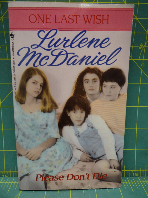 Please Don't Die Lurlene McDaniel One Last Wish Book 8 Young Adult Paperback