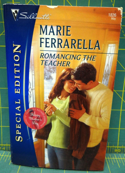 Romancing The Teacher Marie Ferrarella Silhouette Special Edition 2007 Paperback