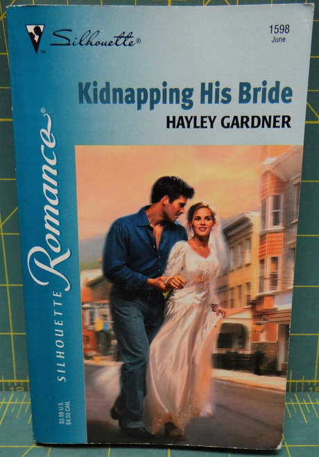 Kidnapping His Bride By Hayley Gardner, Silhouette Romance #1598, 2002 Paperback