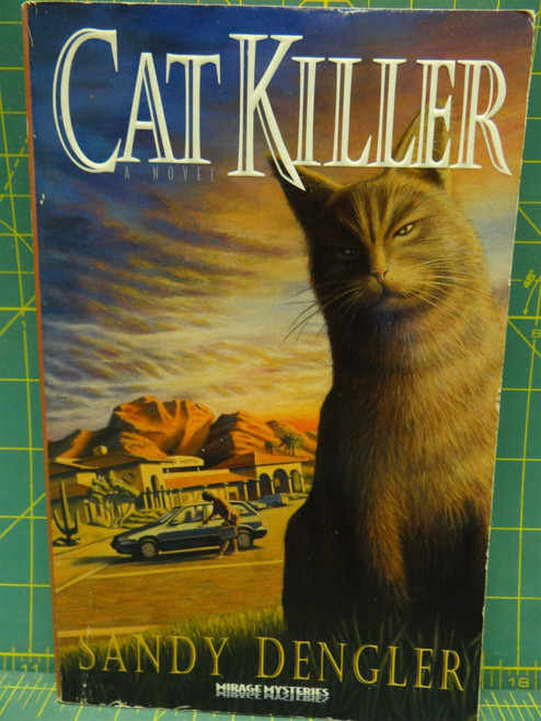 Cat Killer Sandy Dengler Mirage Mysteries Book 1 Paperback Mystery Novel