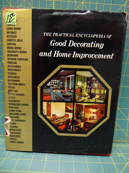 The Practical Encyclopedia of Good Decorating and Home Improvement Henry W Engel
