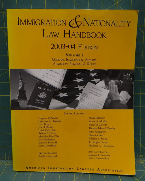 Immigration and Nationality Law Handbook Volume 1 2003-2004 Edition Paperback