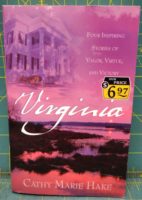 Virginia (Heartsong Novella Collection) Cathy Marie Hake 2005 Paperback