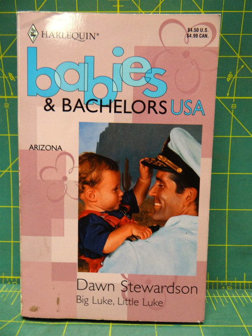 Big Luke, Little Luke Dawn Stewardson Arizona Babies & Bachelors Harlequin Novel