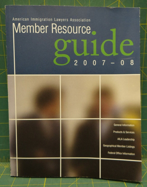 American Immigration Lawyers Association Member Resource Guide 2007-08 Paperback