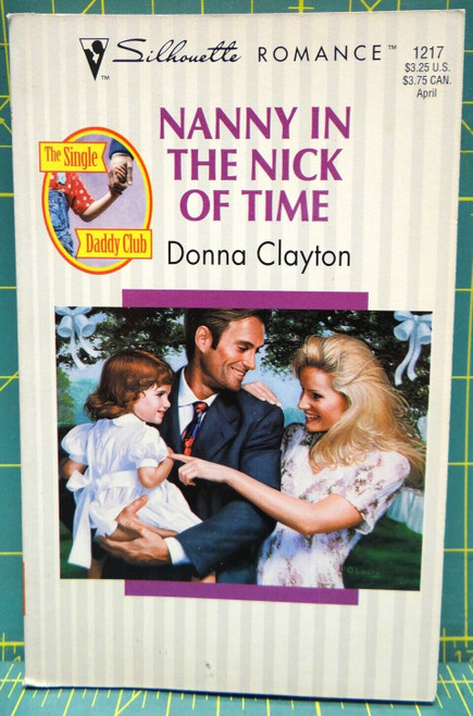 Nanny in the Nick of Time Donna Clayton The Single Daddy Club Silhouette Romance