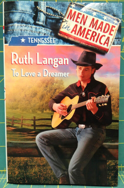 To Love a Dreamer Ruth Langan Men Made in America Tennessee Paperback Romance