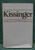 Kissinger by Marvin Kalb and Bernard Kalb 1974 Hardcover 1st Edition