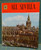 All Sevilla 127 Photographs, City Information Hardcover Book by Escudo De Oro
