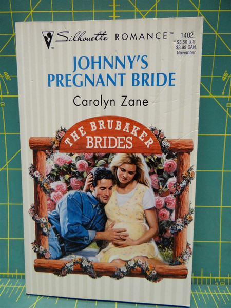 Johnny's Pregnant Bride Carolyn Zane The Brubaker Brides Silhouette Romance