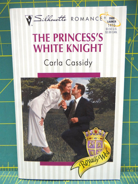 The Princess's White Knight Royally Wed 1999 Silhouette Romance Paperback