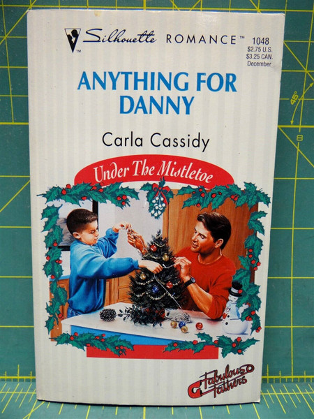 Anything for Danny Carla Cassidy Fabulous Fathers Under the Mistletoe Silhouette