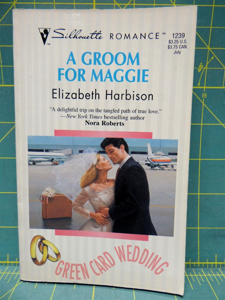 A Groom for Maggie Elizabeth Harbison Green Card Wedding Silhouette Paperback