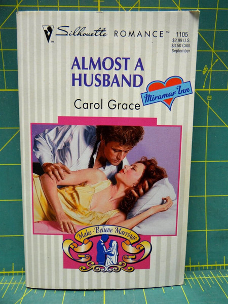 Almost a Husband Carol Grace Make-Believe Marriage Silhouette Romance Paperback