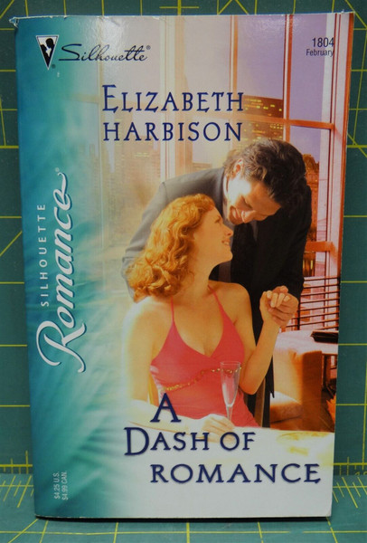 A Dash Of Romance By Elizabeth Harbison, Silhouette Romance #1804 2006 Paperback