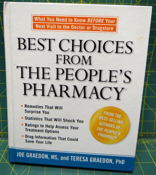 Best Choices From the People's Pharmacy 2007 Joe & Teresa Graedon Hardcover
