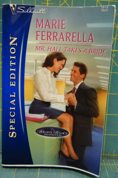 Mr. Hall Takes A Bride Marie Ferrarella Logan's Legacy Revisited MISPRINT
