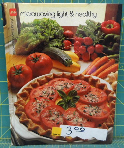 Microwaving Light and Healthy Microwave Cooking Library 1990 Hardcover