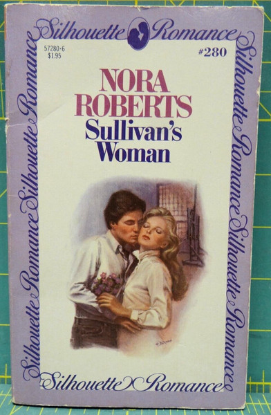 Sullivan's Woman Nora Roberts 1984 Silhouette Contemporary Romance Paperback